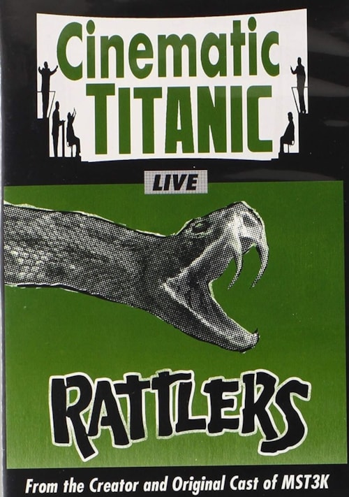 Cinematic Titanic: Rattlers